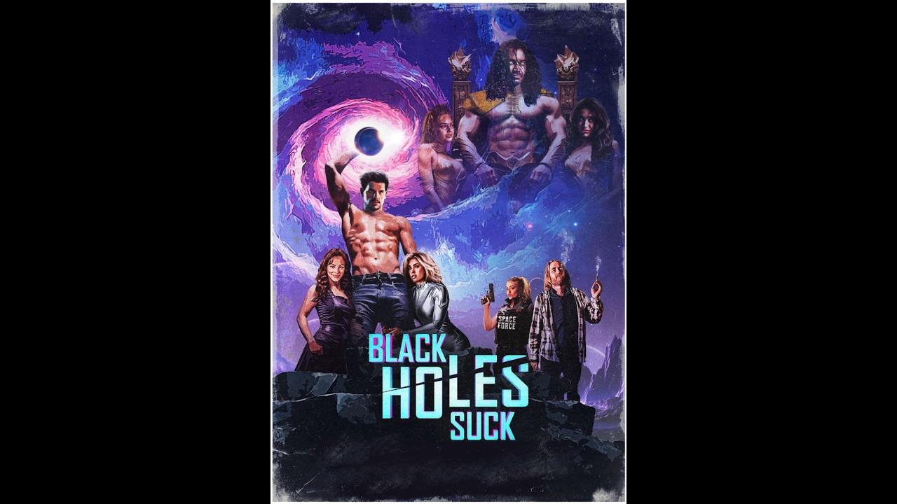 Black Holes Suck Trailer