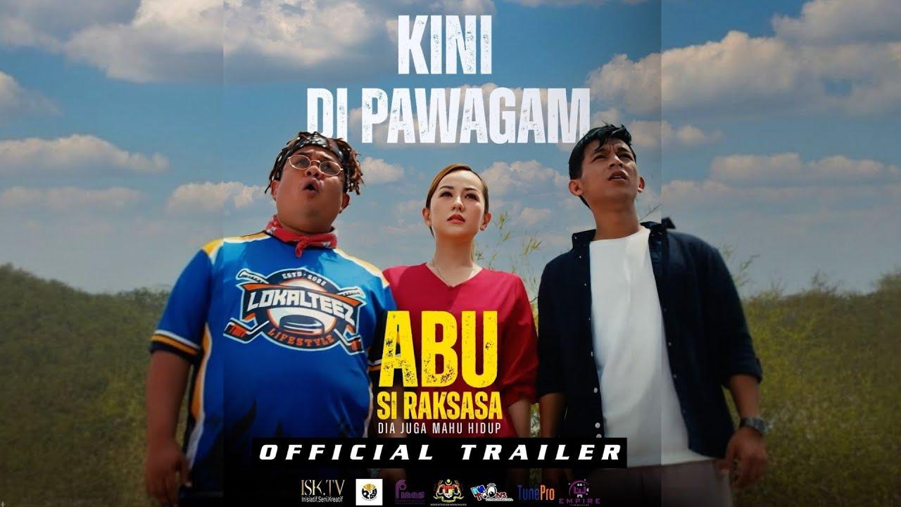 Abu Si Raksasa Trailer