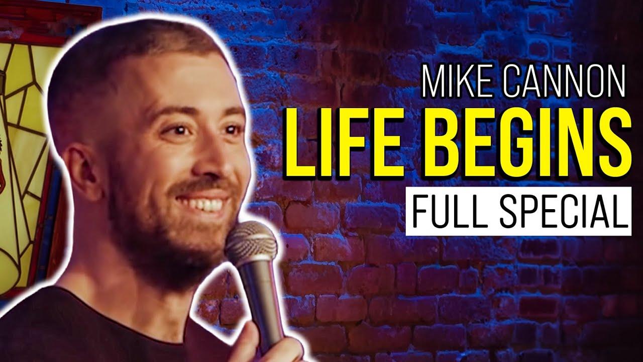 Mike Cannon: Life Begins Trailer