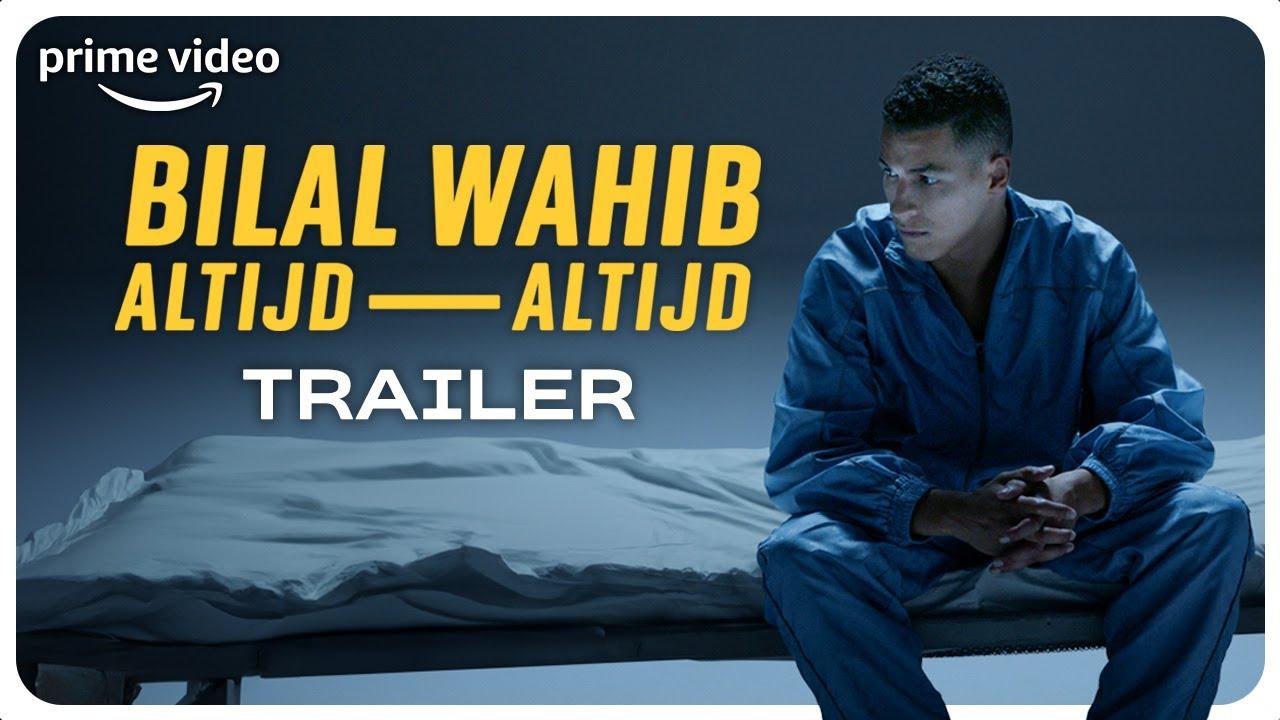 Bilal Wahib: Altijd, altijd Trailer