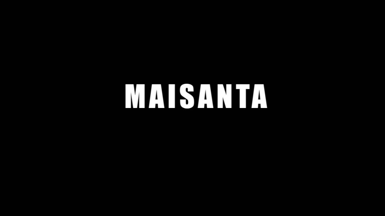 Maisanta Trailer