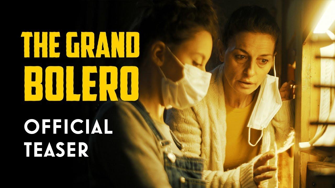 The Grand Bolero Trailer