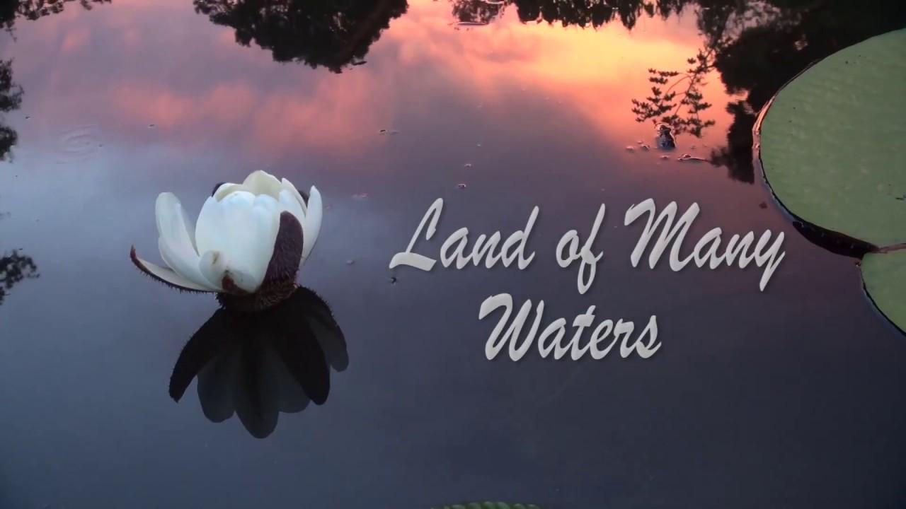 Land of Many Waters Trailer
