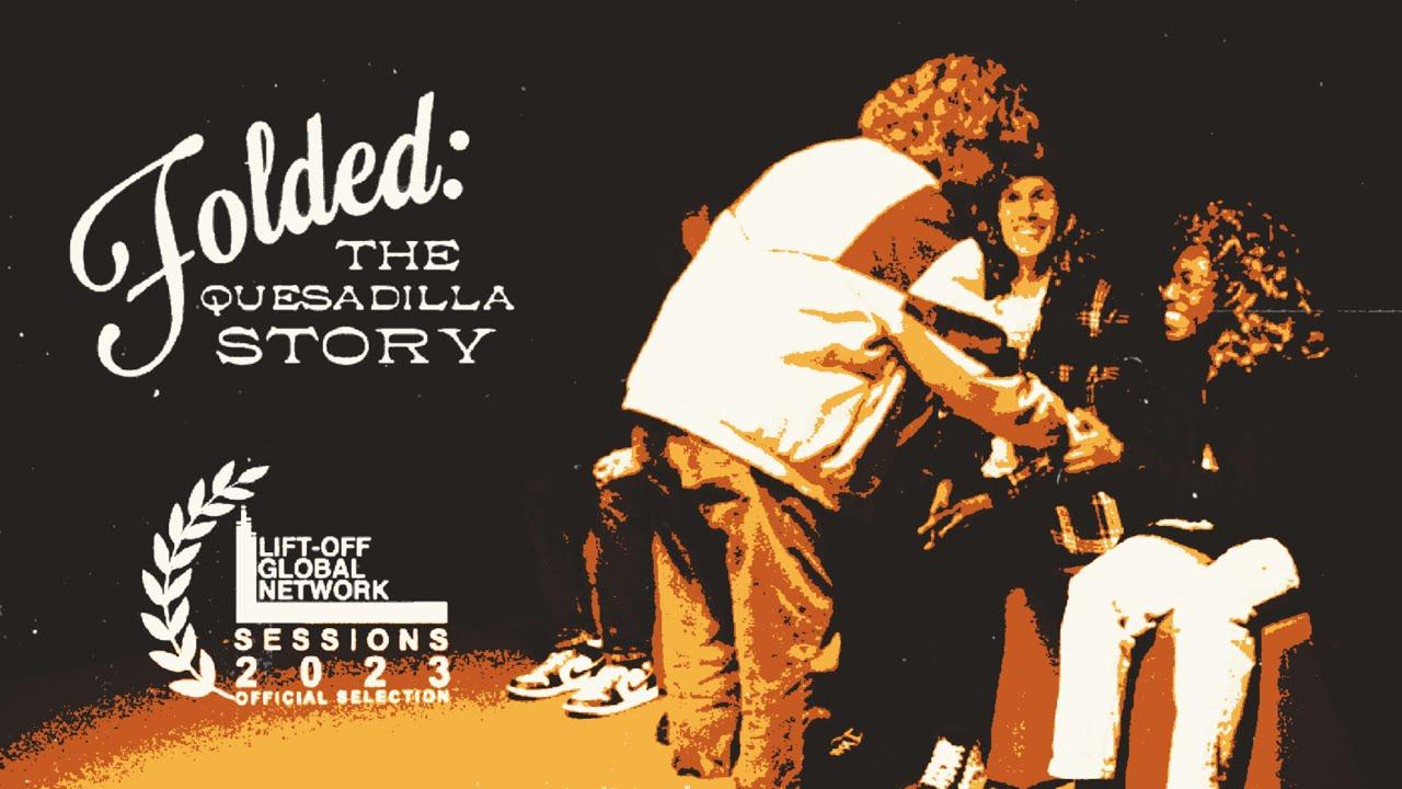 Folded: The Quesadilla Story Trailer