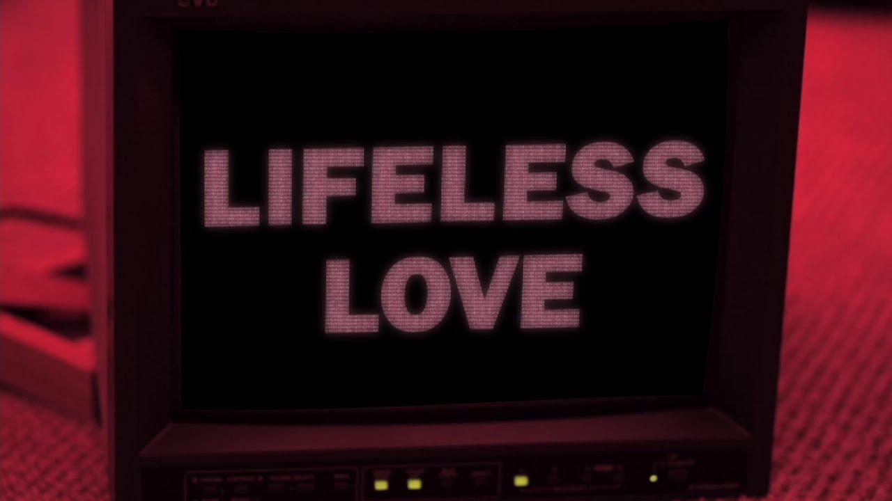 Lifeless Love Trailer