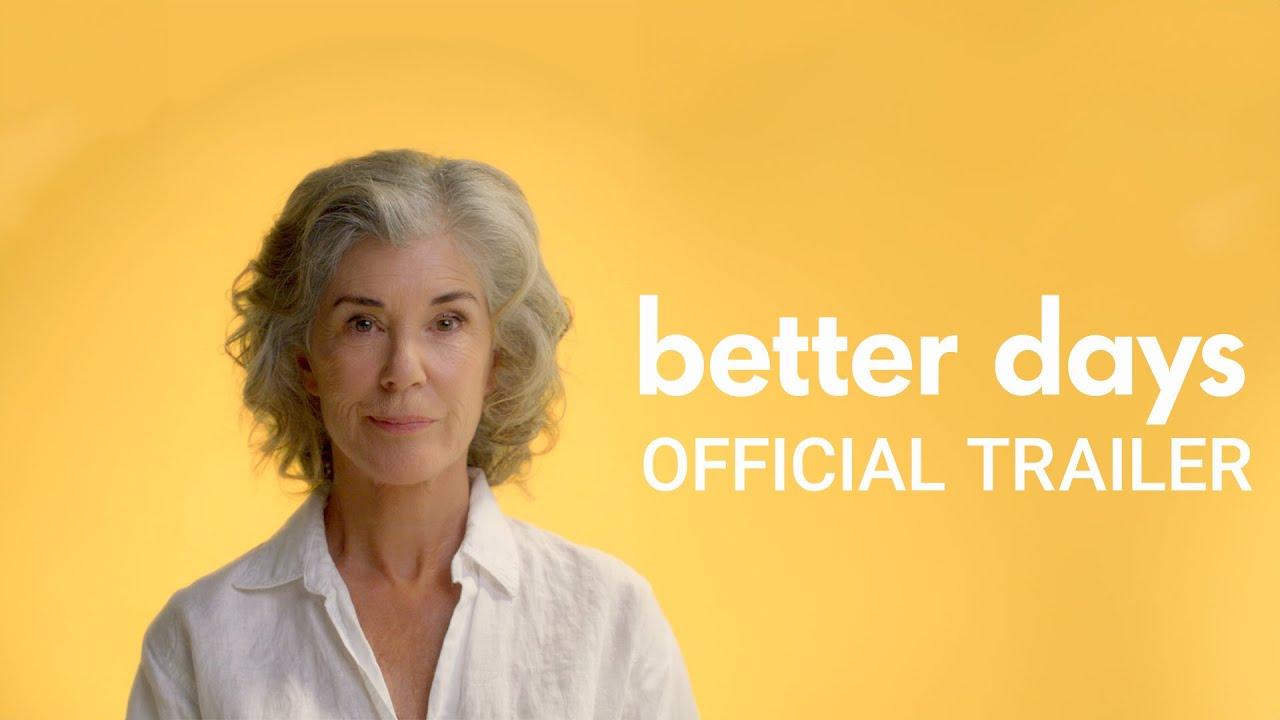 Better Days Trailer