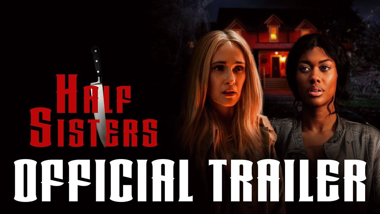 Half Sisters Trailer