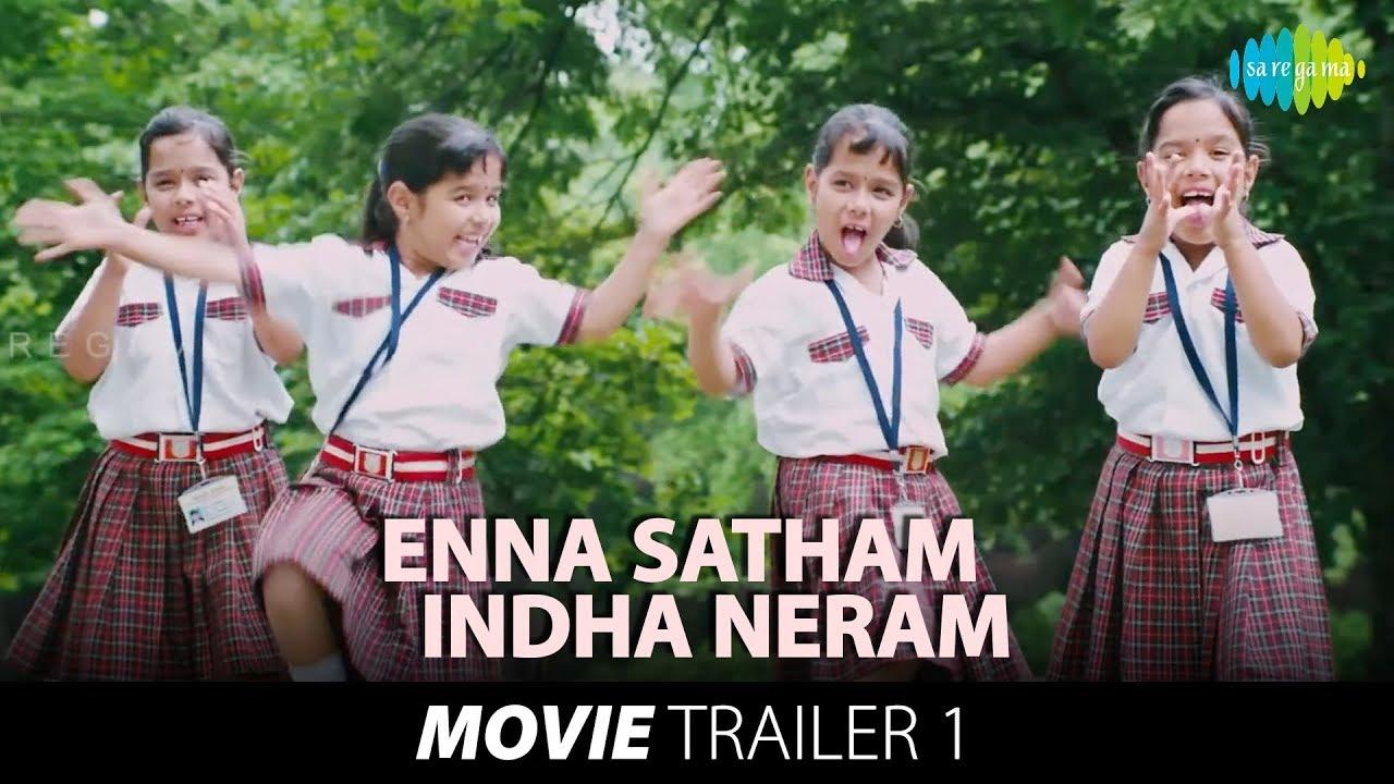 Enna Satham Indha Neram Trailer