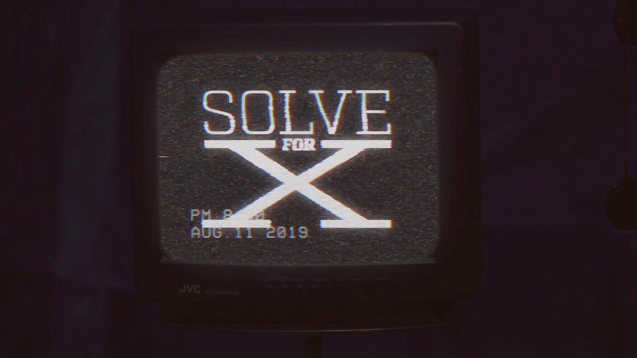 Solve For X Trailer