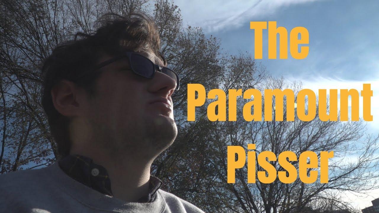 The Paramount Pisser Trailer