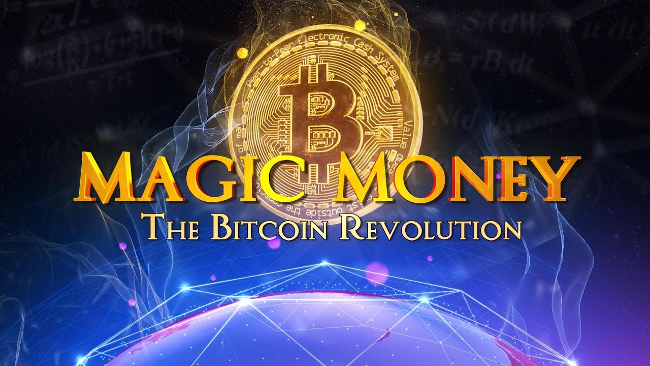 Magic Money: The Bitcoin Revolution Trailer