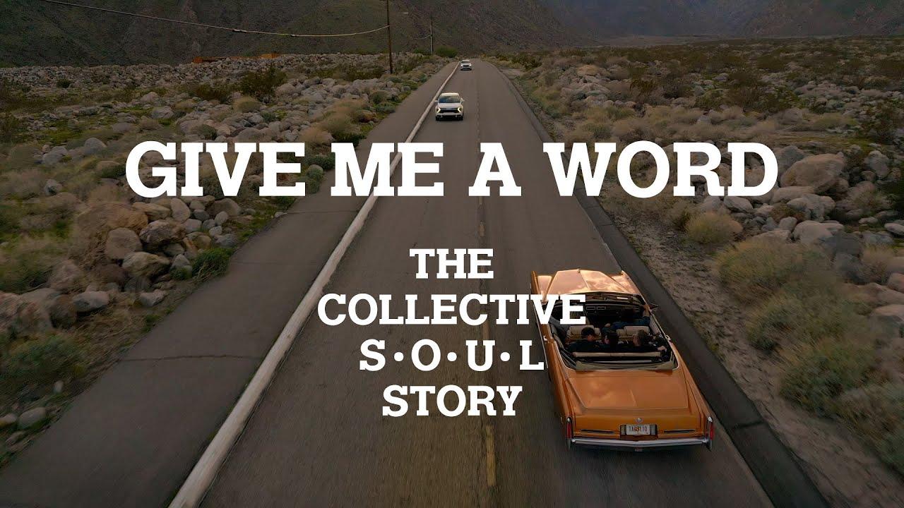 Give Me a Word: The Collective Soul Story Trailer