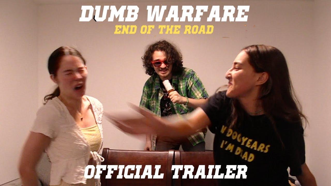 Dumb Warfare: End of the Road Trailer