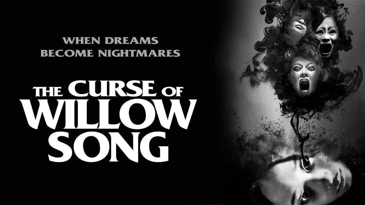 The Curse of Willow Song Trailer