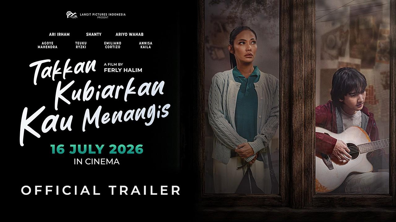 Takkan Kubiarkan Kau Menangis Trailer