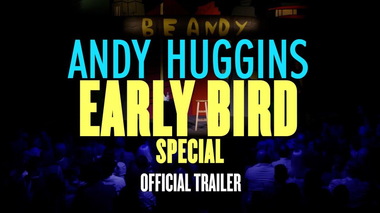 Andy Huggins: Early Bird Special Trailer