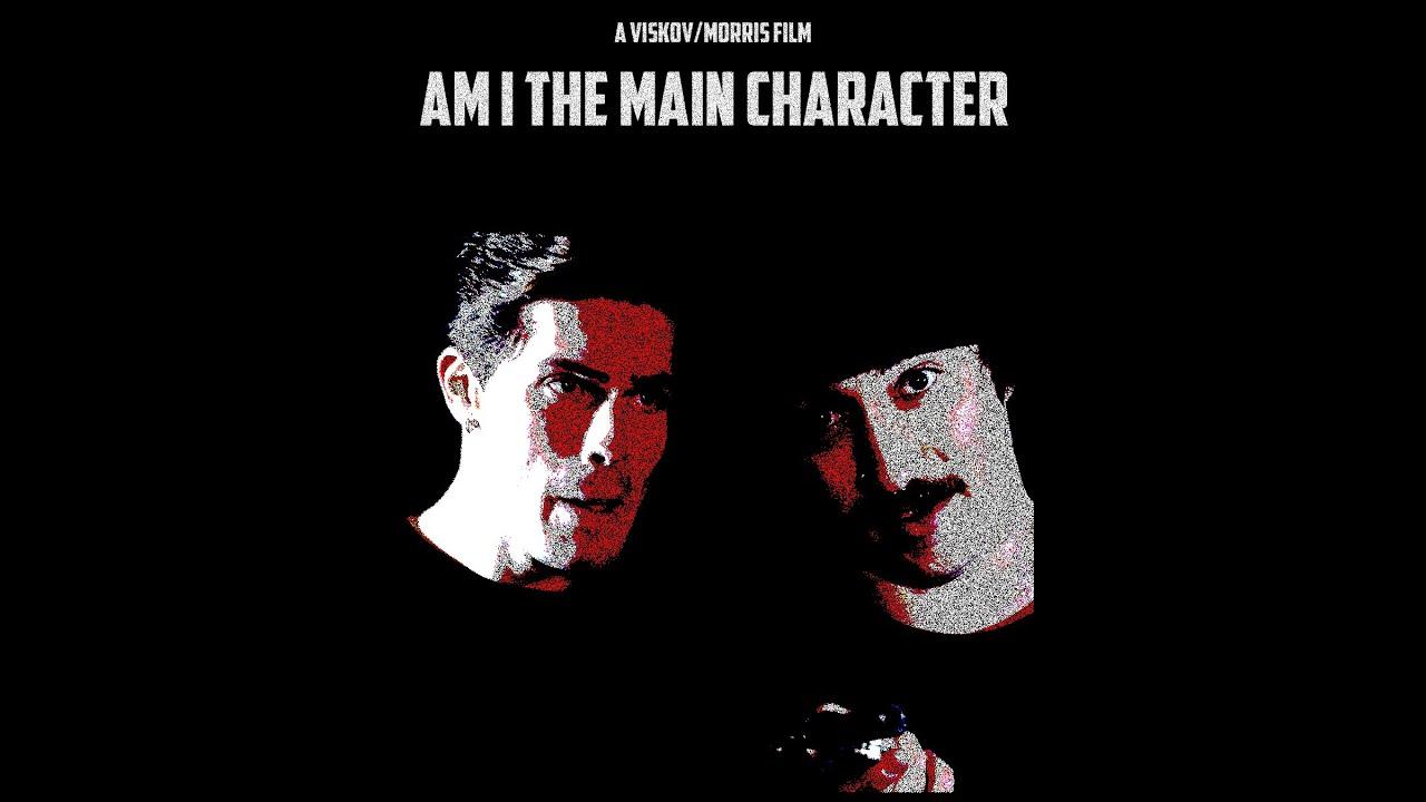 Am I The Main Character Trailer