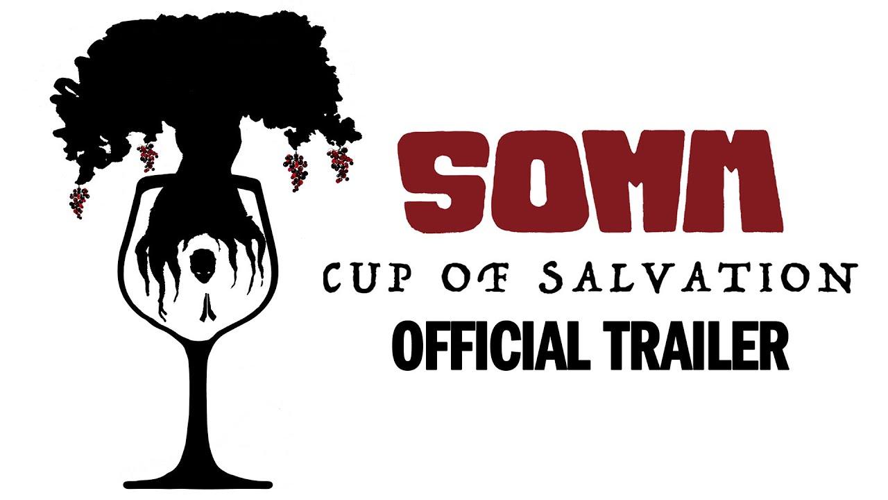 Somm: Cup of Salvation Trailer