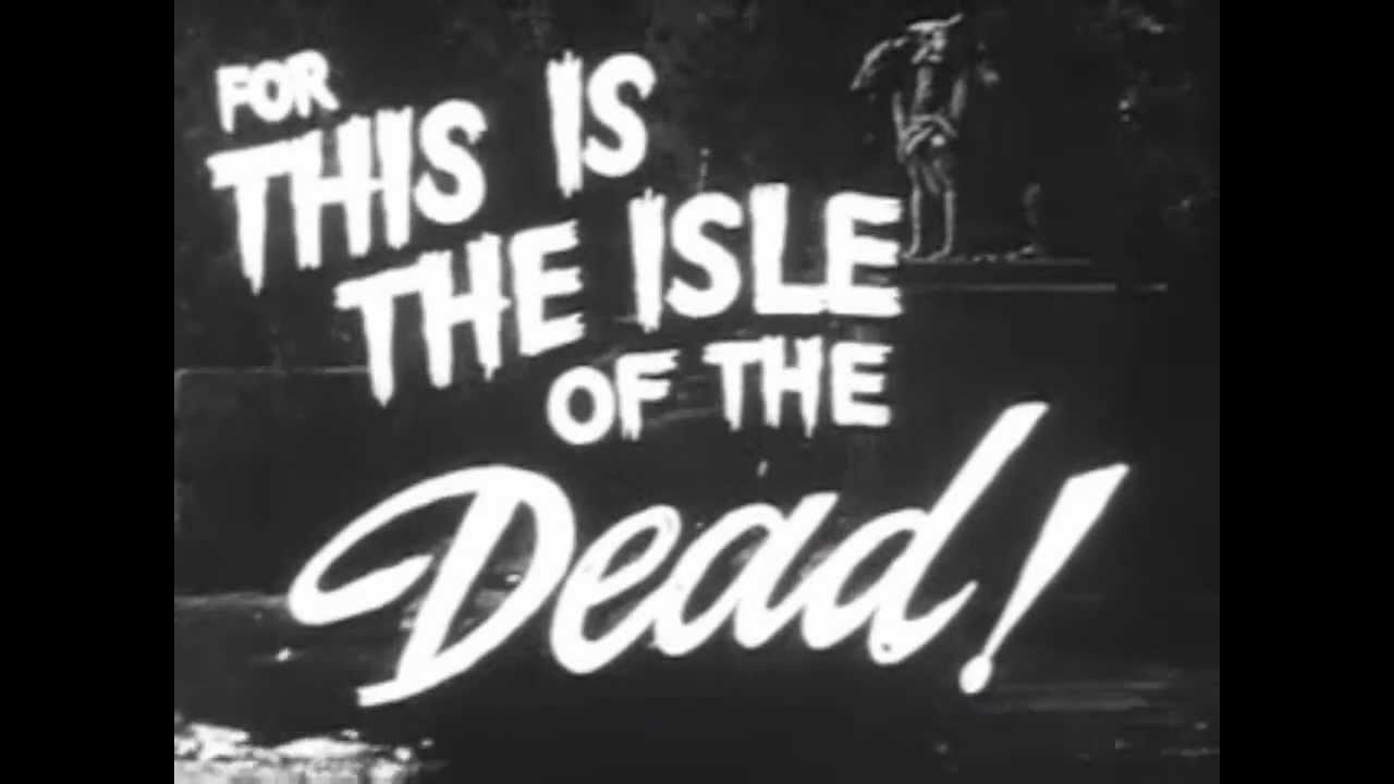 Isle of the Dead Trailer