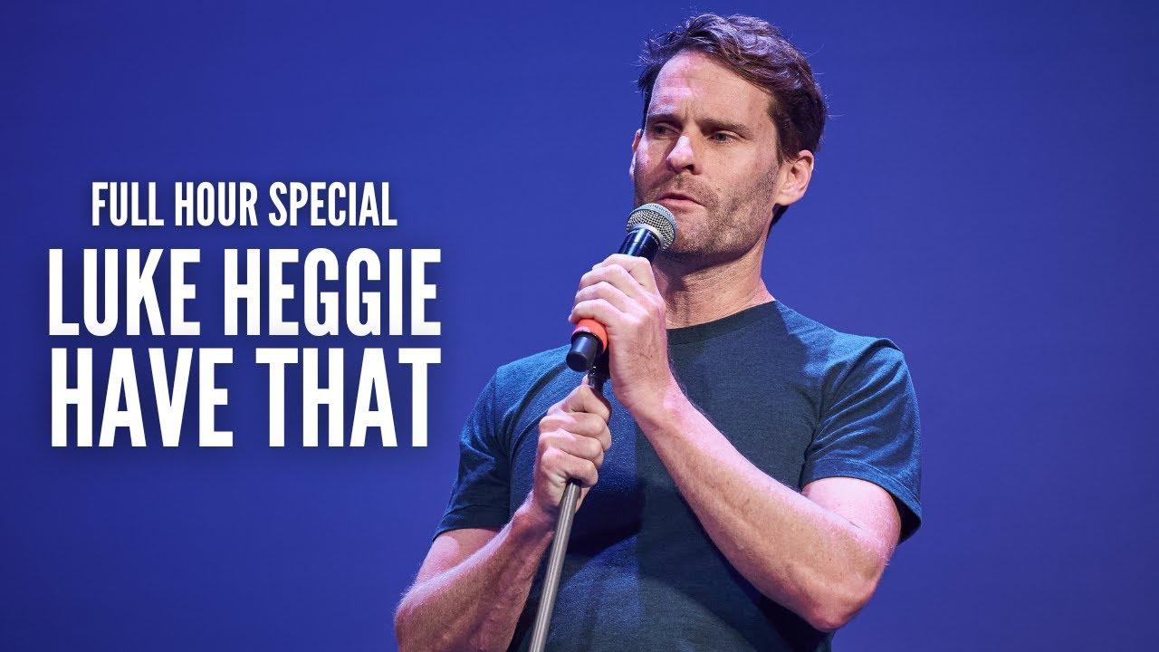 Luke Heggie: Have That Trailer