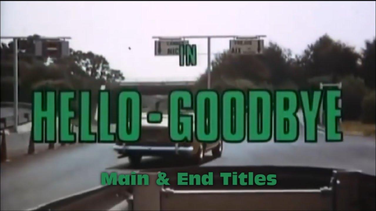 Hello-Goodbye Trailer