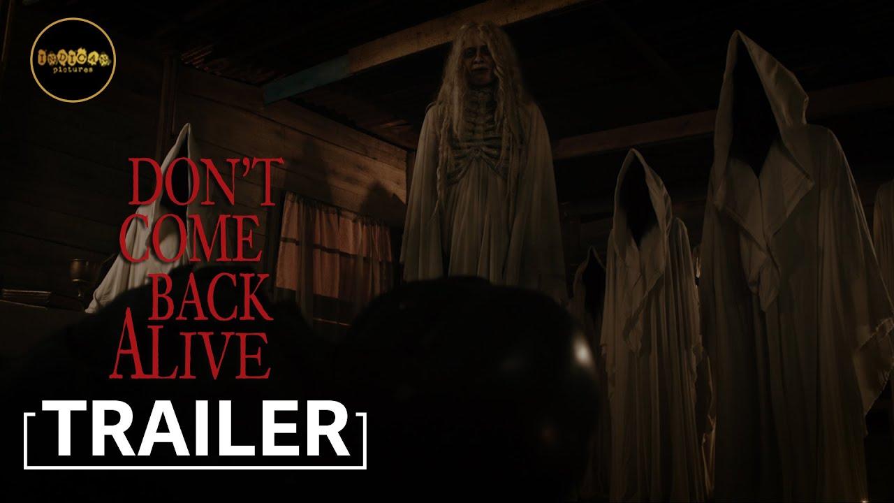 Don't Come Back Alive Trailer