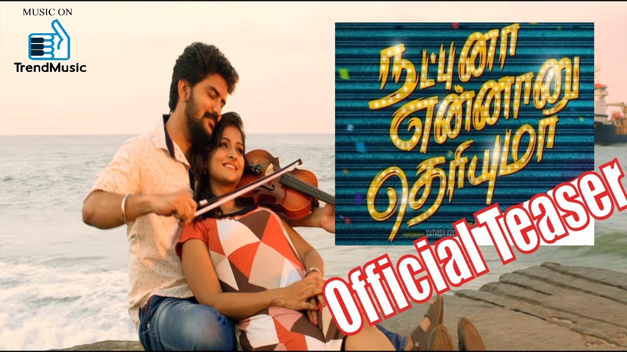 Natpuna Ennanu Theriyuma Trailer