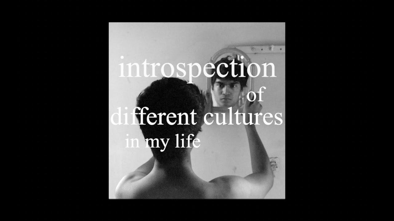 Introspection of different cultures in my life Trailer