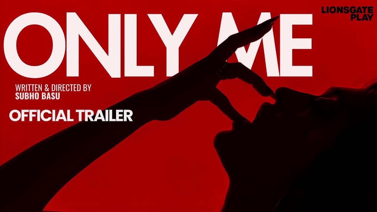 Only Me Trailer