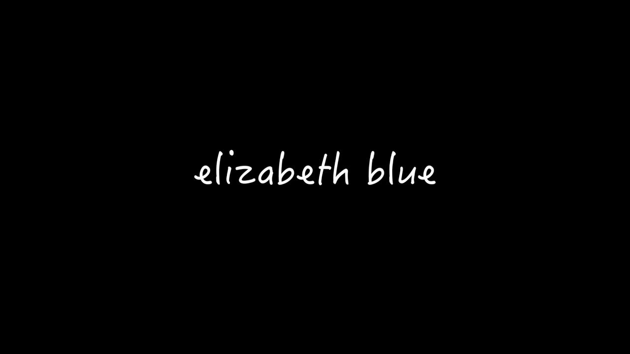 Elizabeth Blue Trailer