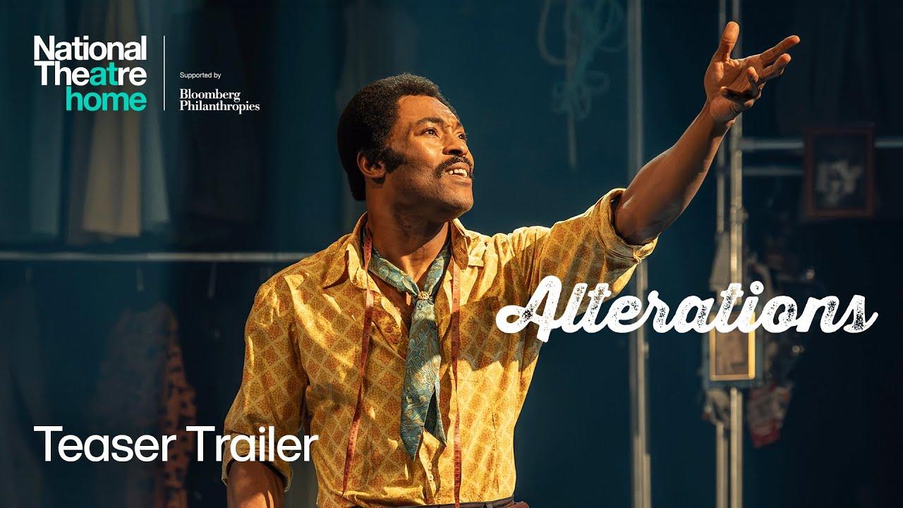 National Theatre Live: Alterations Trailer
