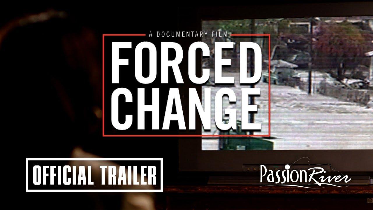 Forced Change Trailer