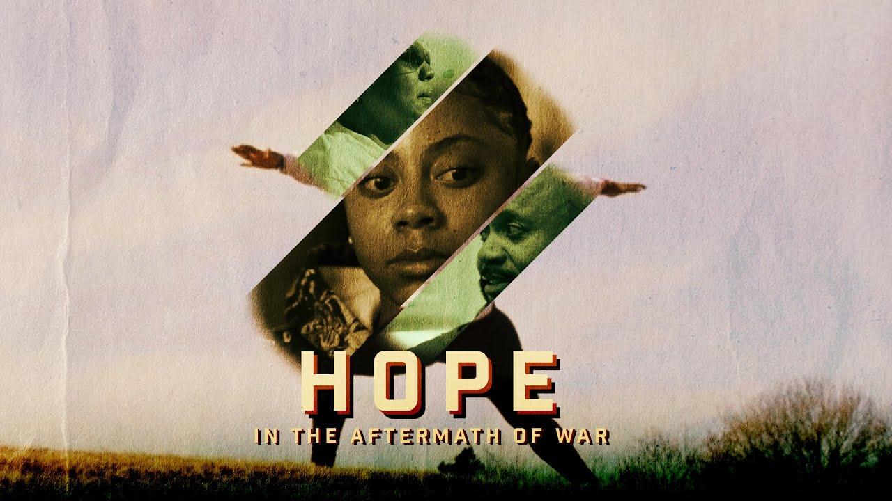 Hope: In the Aftermath of War Trailer