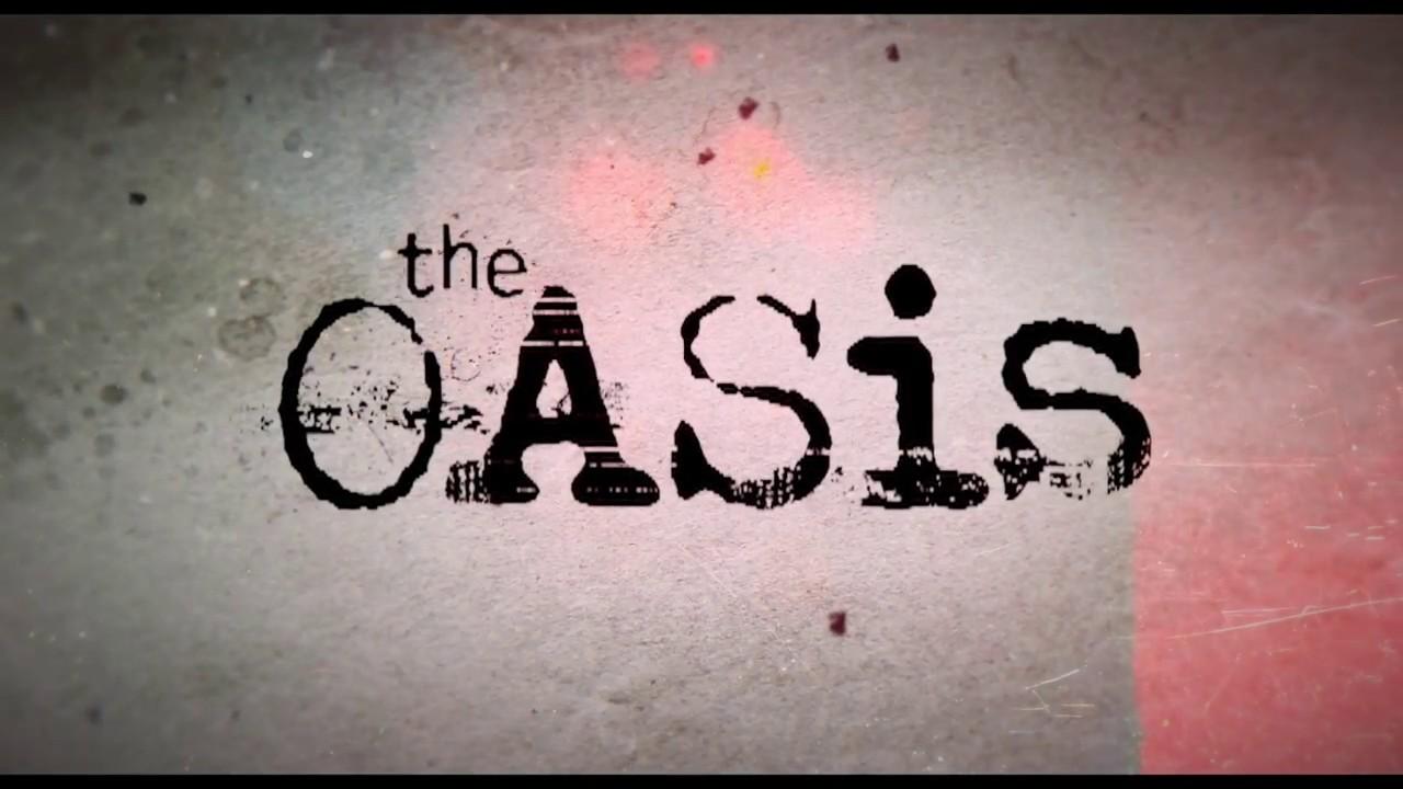 The Oasis Trailer