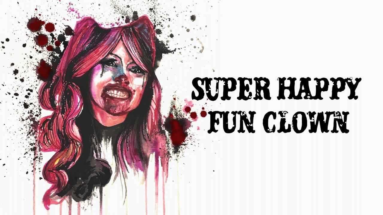 Super Happy Fun Clown Trailer