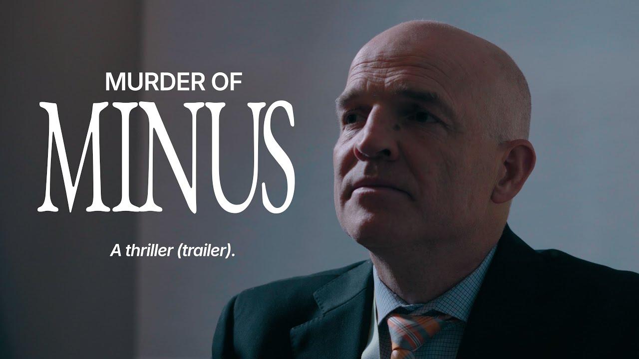 Murder of Minus Trailer