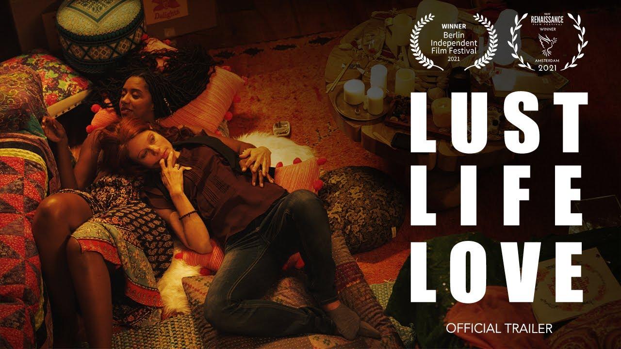 Lust Life Love Trailer
