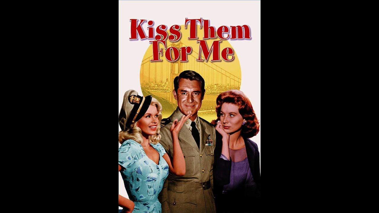 Kiss Them for Me Trailer