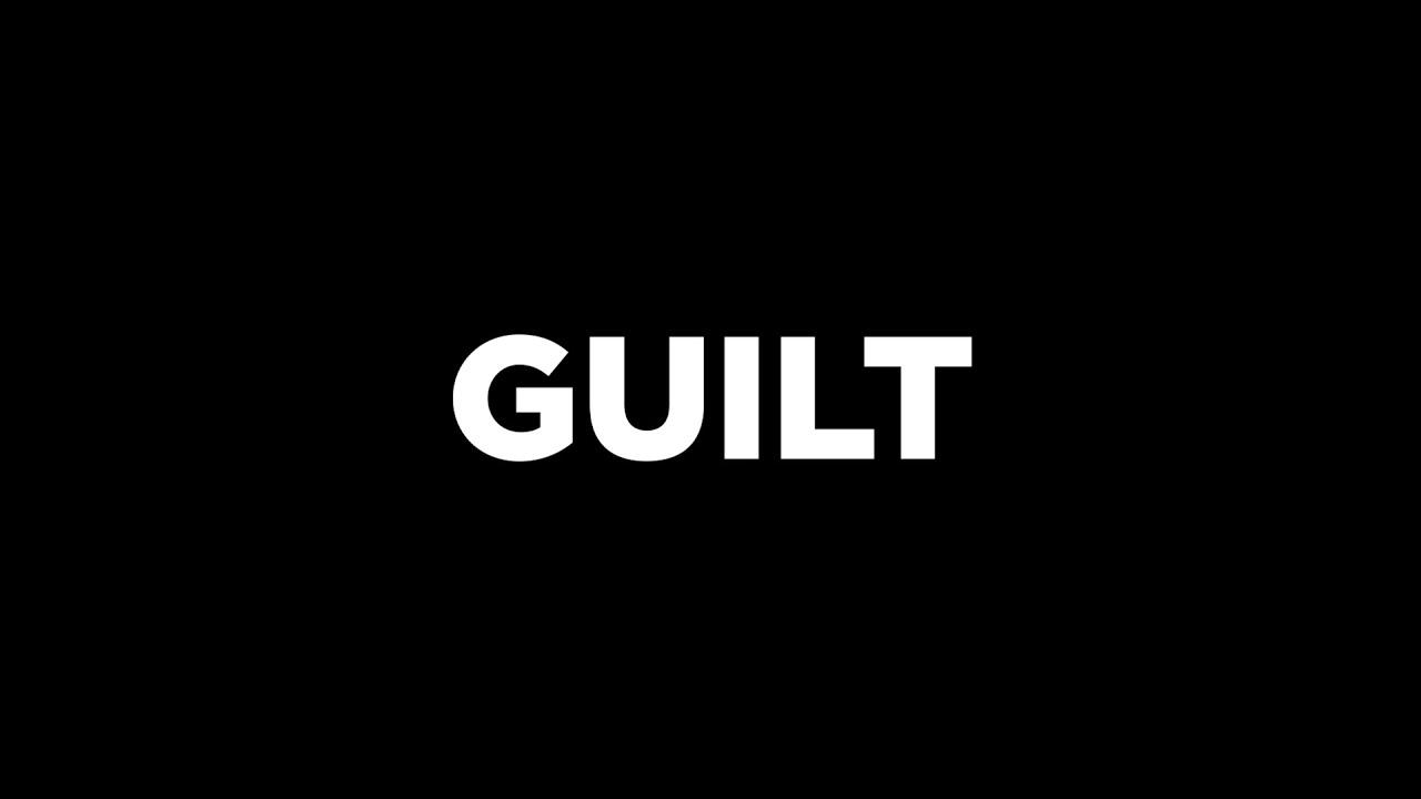 GUILT Trailer