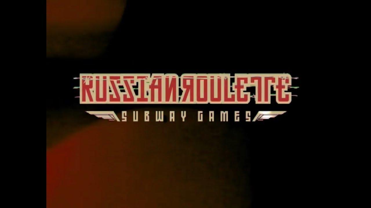 Russian Roulette: Subway games Trailer