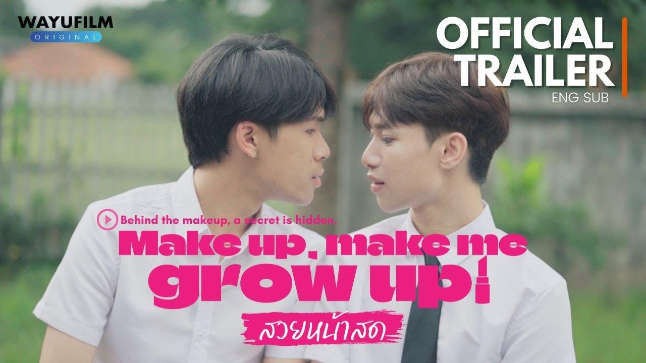 Make Up, Make Me Grow Up! Trailer