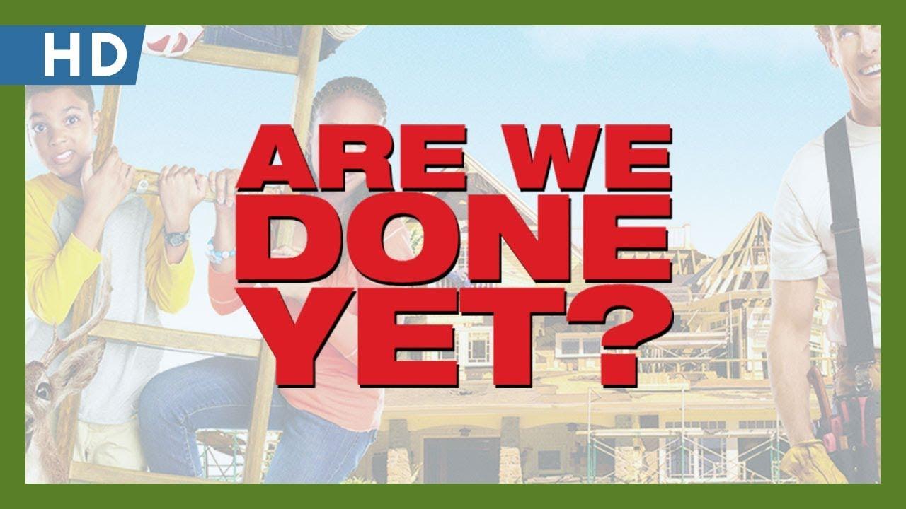 Are We Done Yet? Trailer