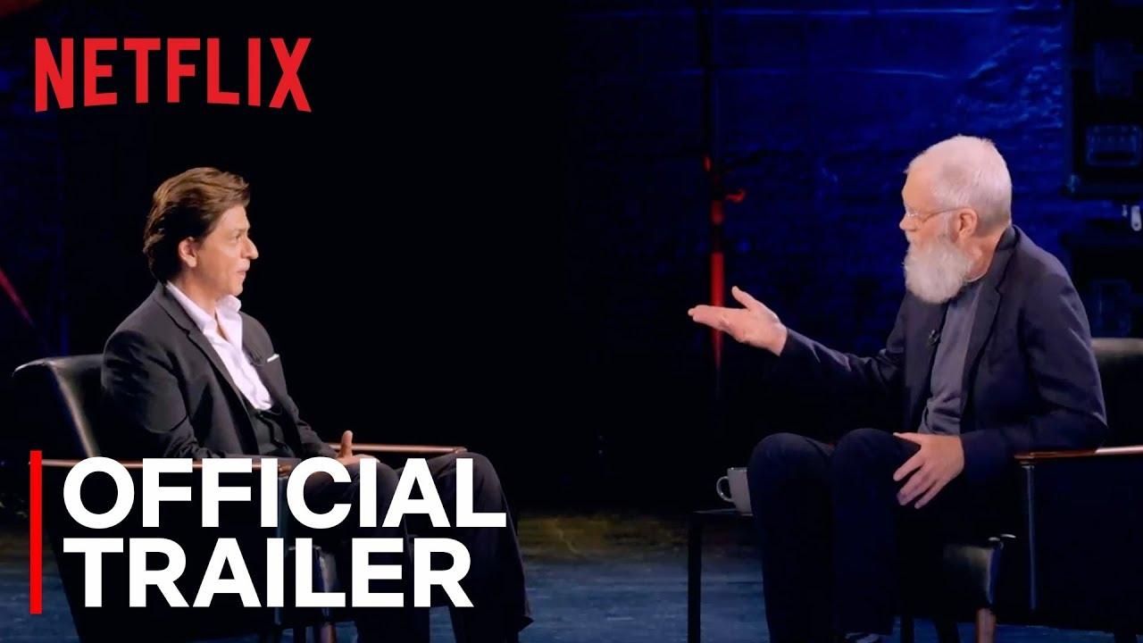 My Next Guest with David Letterman and Shah Rukh Khan Trailer