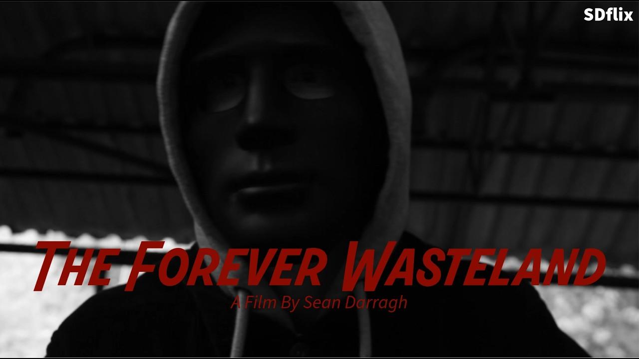 The Forever Wasteland Trailer