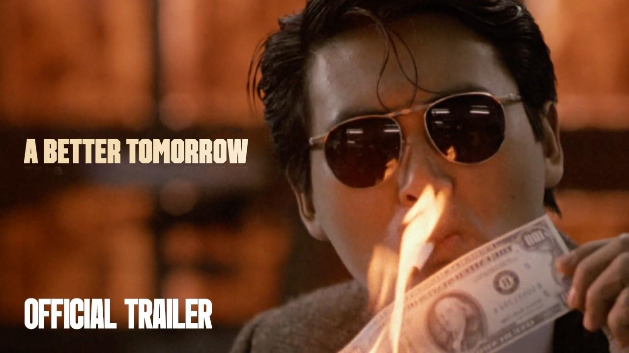A Better Tomorrow Trailer