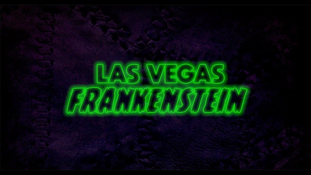 Las Vegas Frankenstein Trailer