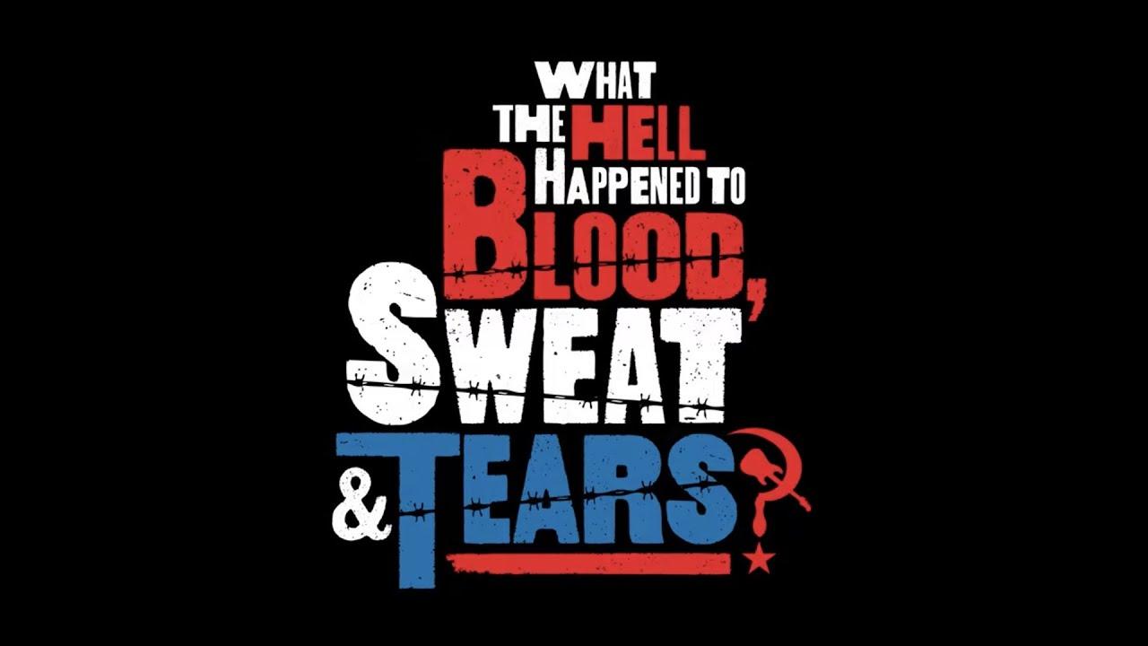 What the Hell Happened to Blood, Sweat & Tears? Trailer
