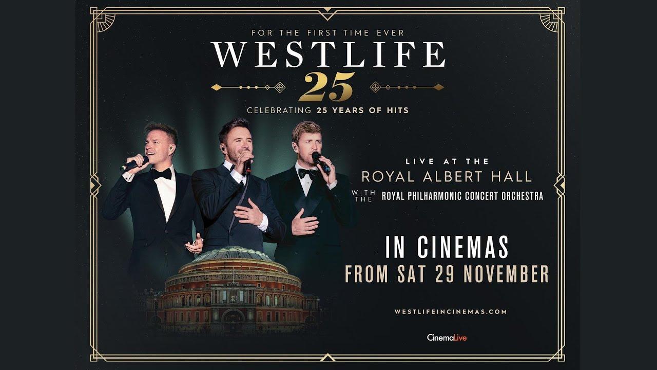 Westlife 25: Live At The Royal Albert Hall Trailer