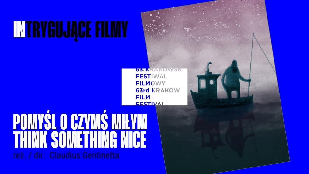 Think Something Nice Trailer