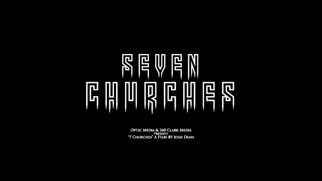 7 Churches Trailer